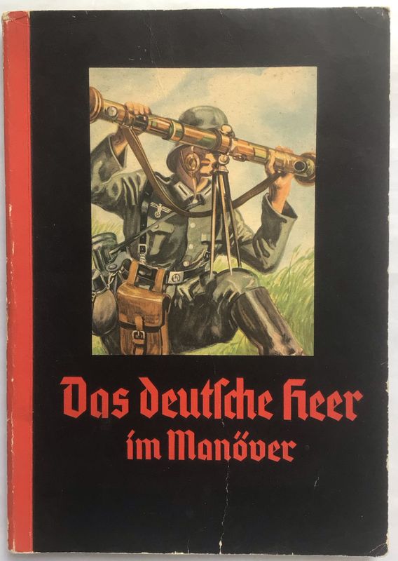 Cigaretten-Bilderdienst: Das deutsche Heer im Manöver - Eine Bildfolge vom Wirken unseres Heeres. Broschierte Ausgabe aus dem Jahr 1936.