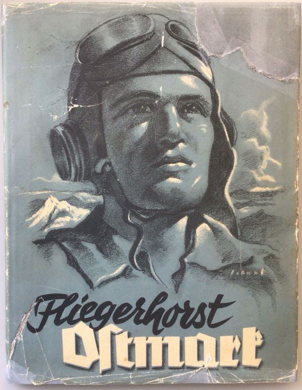 Urbanek: Fliegerhorst Ostmark - Halbleinenausgabe aus dem Jahr 1941 mit Original-Schutzumschlag