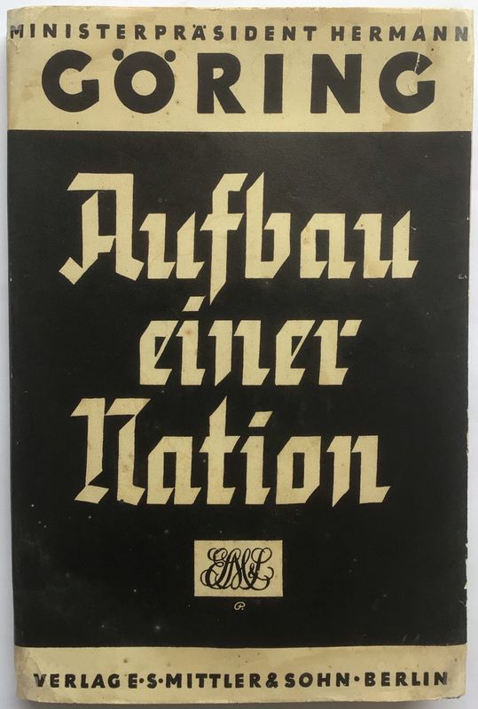 Hermann Göring: Aufbau einer Nation - Ganzleinenausgabe (Erstauflage) aus dem Jahr 1934 mit Original-Schutzumschlag