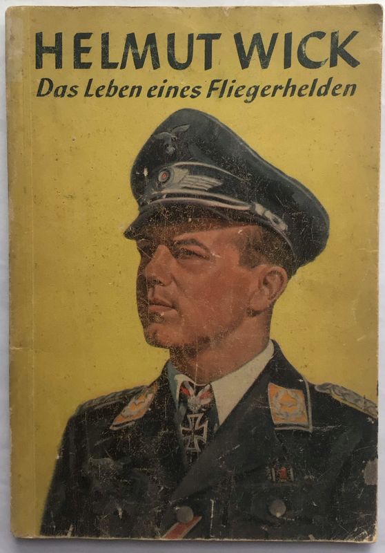 Der Adler: Helmut Wick. Das Leben eines Fliegerhelden - Broschierte Ausgabe aus dem Jahr 1943.