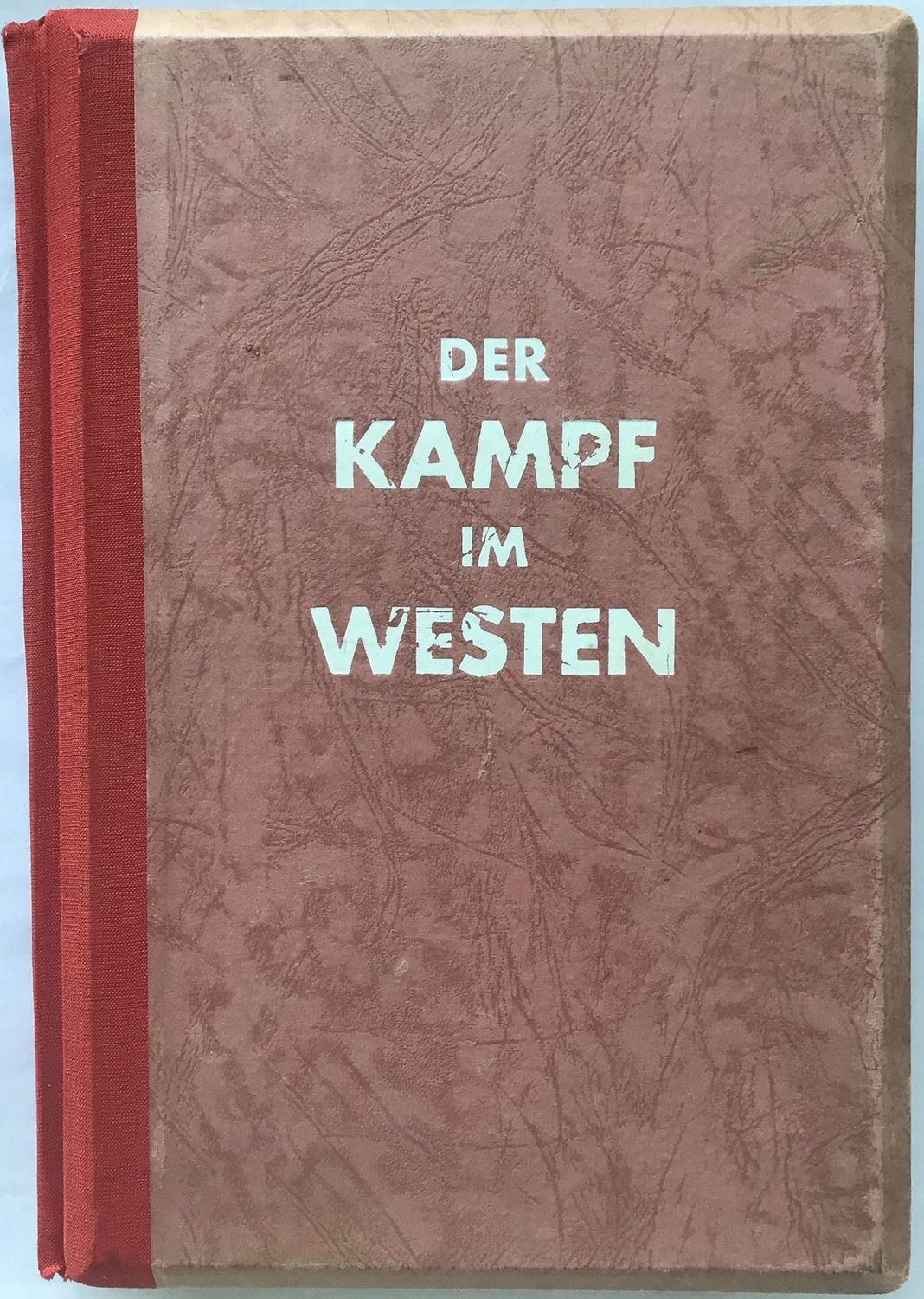 Der Kampf im Westen - Halbleinenausgabe aus dem Jahr 1941