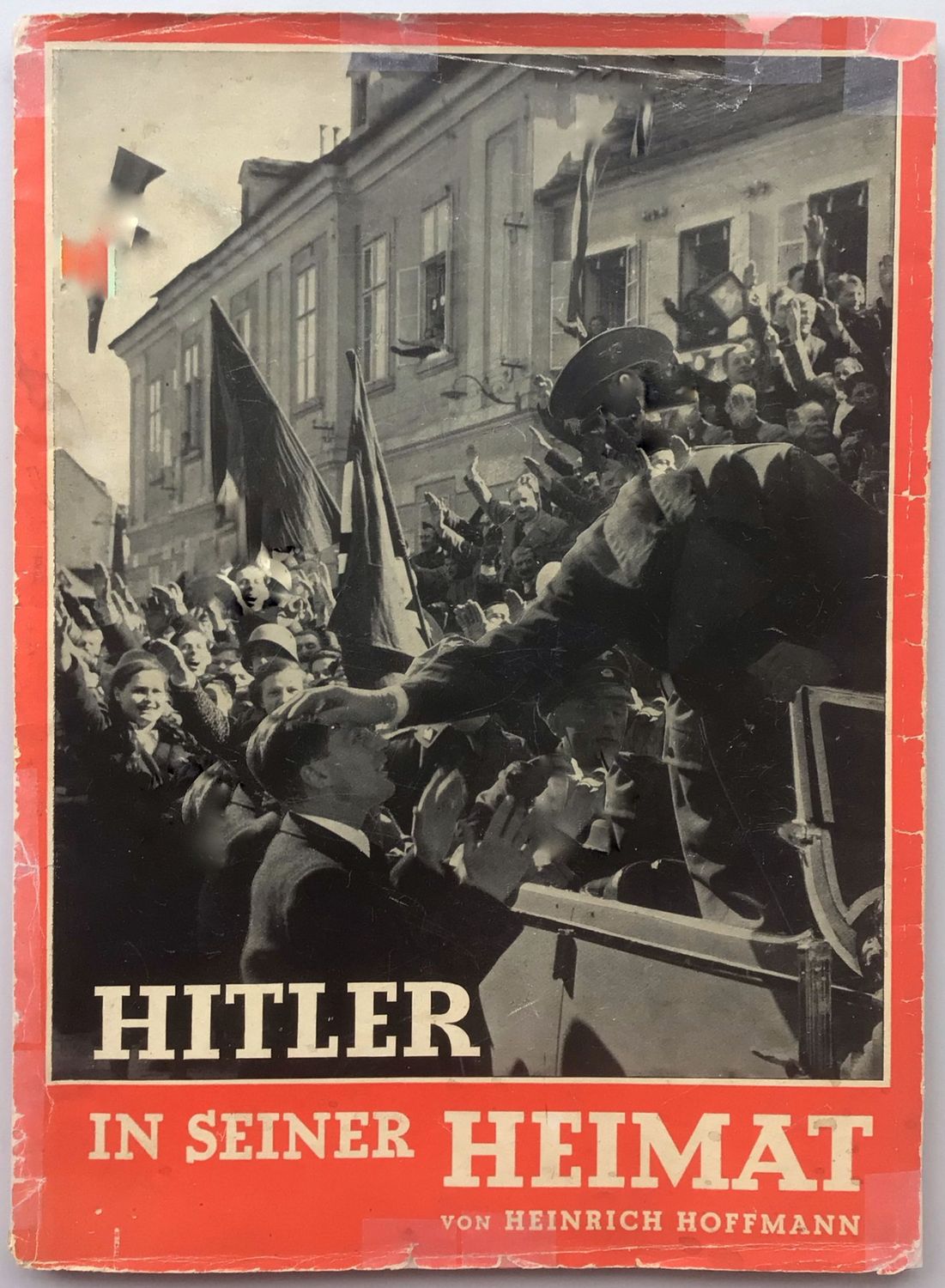 Hoffmann-Bildband: Hitler in seiner Heimat - Broschierte Ausgabe aus 1938 (Auflage 51. - 100. Tausend) mit Original-Schutzumschlag