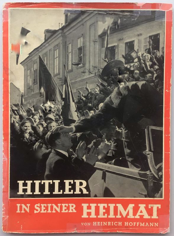 Hoffmann-Bildband: Hitler in seiner Heimat - Broschierte Ausgabe aus 1938 (Auflage 51. - 100. Tausend) mit Original-Schutzumschlag