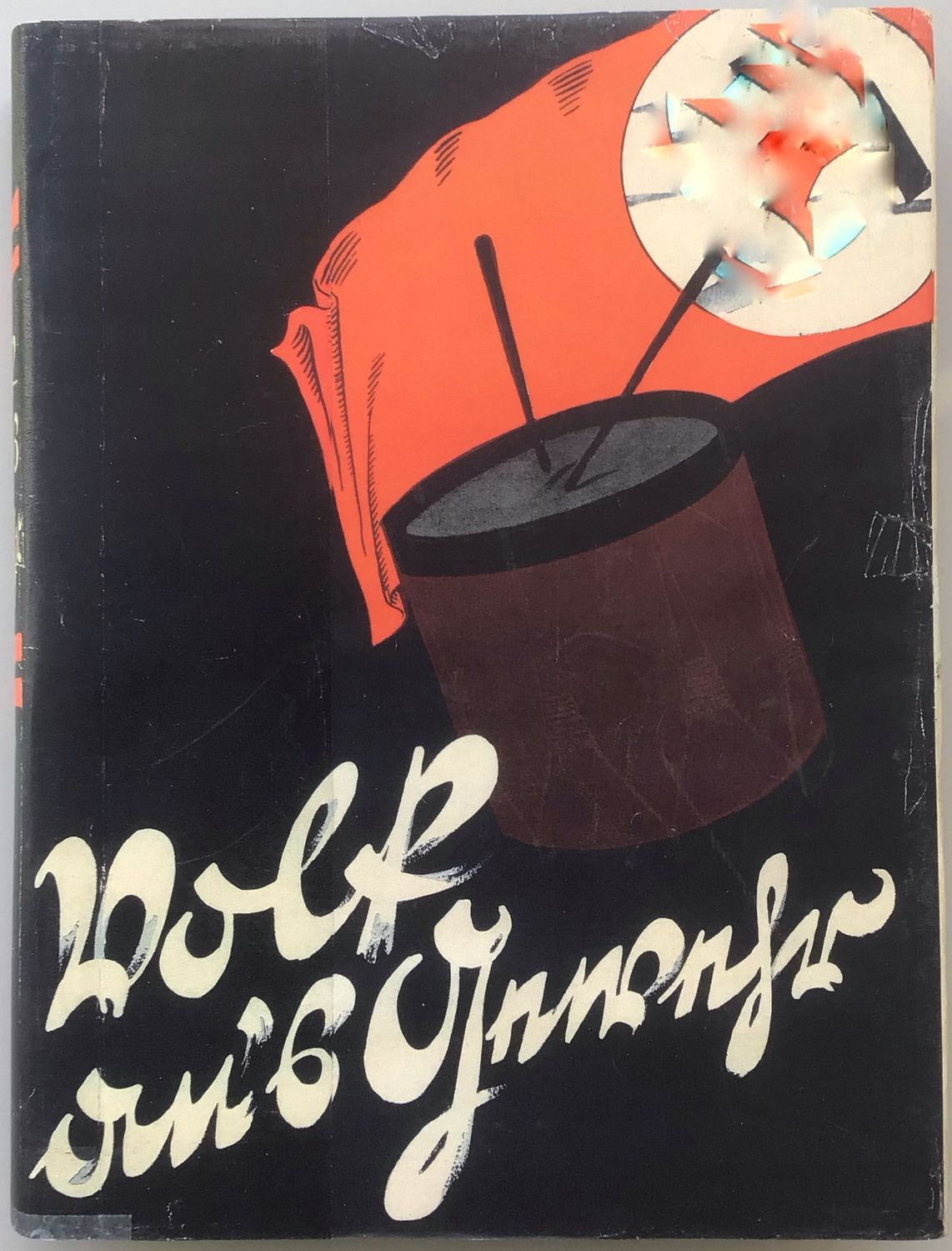 Volk ans Gewehr! Das Buch vom neuen Deutschland. Ganzleinenausgabe aus dem Jahr 1934.