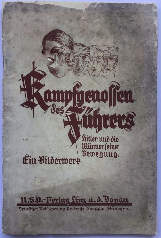 Seidl: Kampfgenossen des Führers - Hitler und die Männer seiner Bewegung. Ein Bilderwerk. Broschierte Ausgabe (Erstauflage) aus dem Jahr 1933. Seidl: Kampfgenossen des Führers - Hitler und die Männer seiner Bewegung. Ein Bilderwerk. Broschierte Ausgabe (Erstauflage) aus dem Jahr 1933.