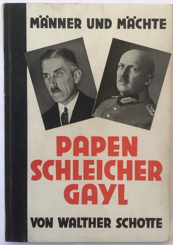 Schotte: Das Kabinett Papen, Schleicher, Gayl - Broschierte Ausgabe aus dem Jahr 1932 mit illustriertem Einband