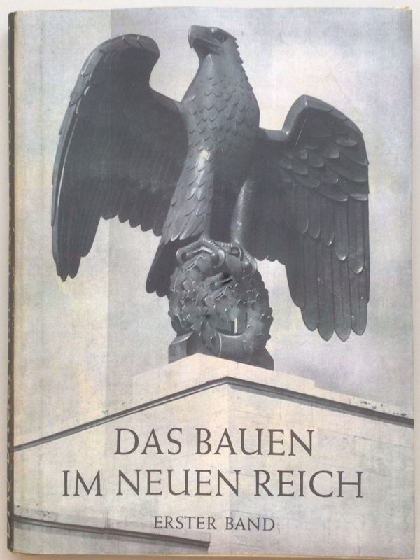 Das Bauen im Neuen Reich - Band 1 - Halbleinenausgabe (5. Auflage) aus dem Jahr 1938 mit Schutzumschlag (Kopie)