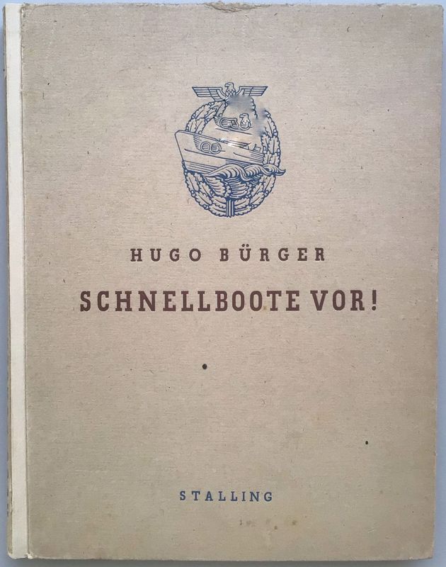 Bürger: Schnellboote vor! - Kartonierte Ausgabe aus dem Jahr 1943