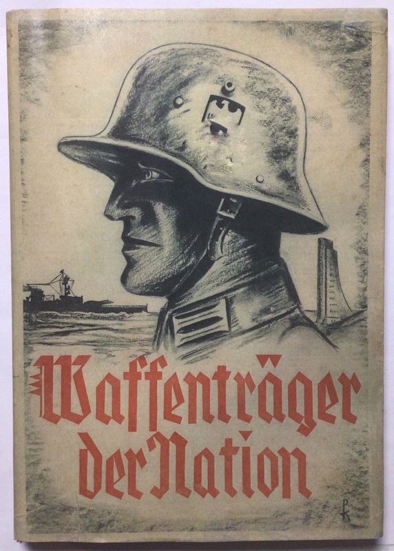 Reichswehrministerium: Waffenträger der Nation - Ganzleinenausgabe aus dem Jahr 1935 mit Schutzumschlag (Kopie)