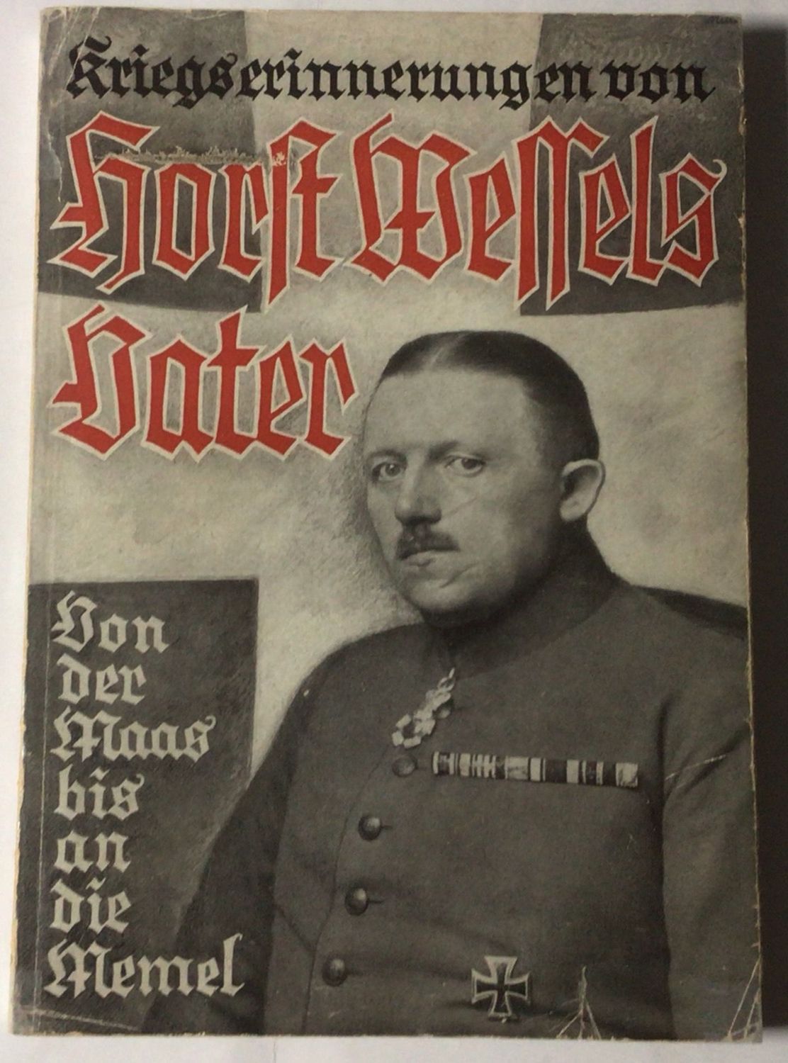 Kriegserinnerungen von Horst Wessels Vater - Broschierte Ausgabe aus dem Jahr 1934 mit Original-Schutzumschlag