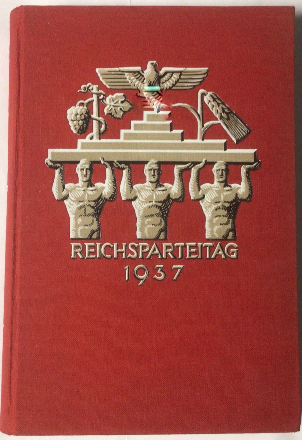 Der Parteitag der Arbeit vom 6. bis 13. September 1937 - Reichsparteitag 1937 - Ganzleinenausgabe (Erstauflage) aus dem Jahr 1938