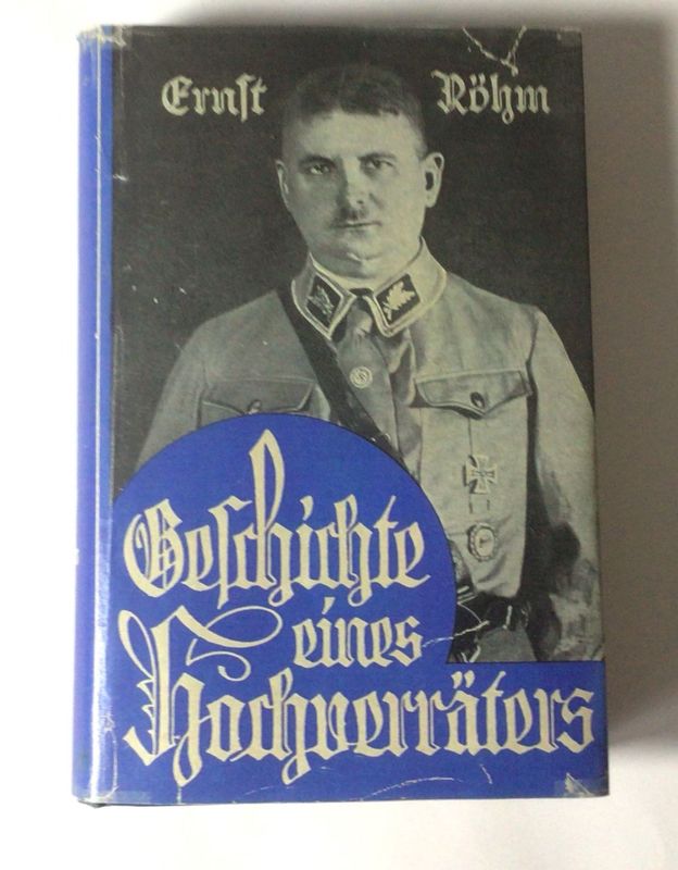 Ernst Röhm: Die Geschichte eines Hochverräters - Ganzleinenausgabe (7. Auflage) aus dem Jahr 1934 mit Schutzumschlag (Kopie)