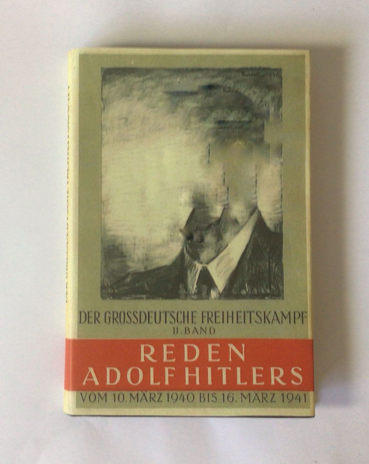 Der Grossdeutsche Freiheitskampf - Band 2 - Ganzleinenausgabe mit Schutzumschlag (Kopie) - 2. Auflage aus 1942.