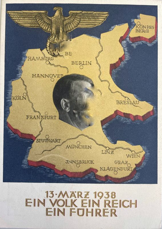 Propagandapostkarte: 13. März 1938 - Ein Volk Ein Reich Ein Führer