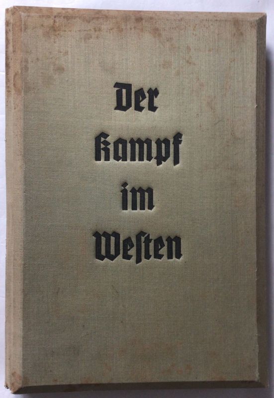 Der Kampf im Westen - Hellgrüne Ganzleinen-Ausgabe aus dem Jahr 1940