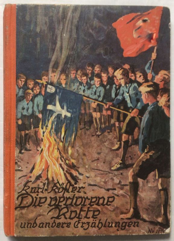 Köster: Die verlorene Rotte - und andere Erzählungen - Halbleinenausgabe aus dem Jahr 1933