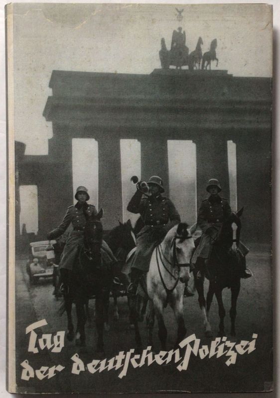 Daluege: Tag der deutschen Polizei 1934 - Ganzleinenausgabe (Erstauflage) aus dem Jahr 1935 mit Schutzumschlag (Kopie)