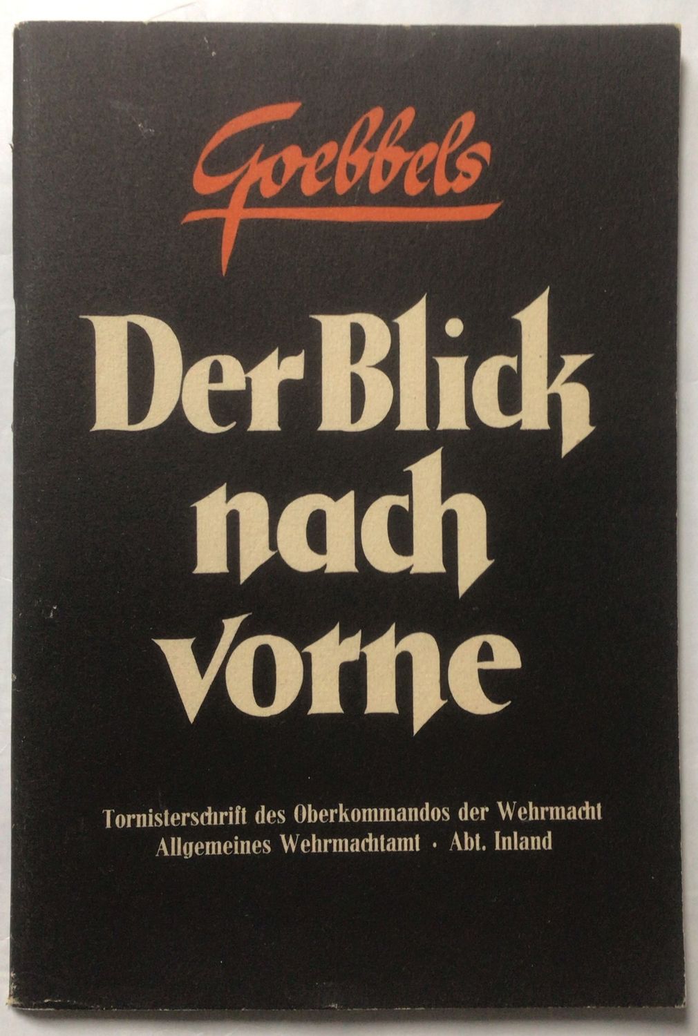 Der Blick nach vorne - Aufsätze aus den Jahren des Krieges - Broschierte Ausgabe aus dem Jahr 1943