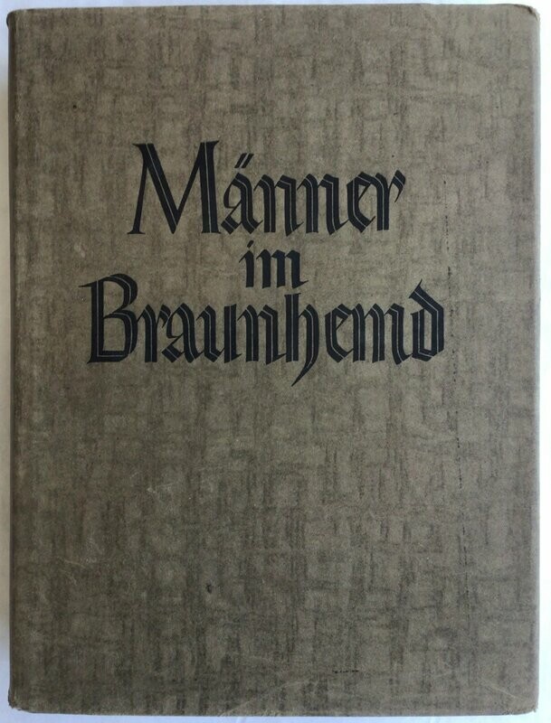 Männer im Braunhemd - Braune Kunstlederausgabe aus dem Jahr 1936 mit Original-Schutzumschlag Männer im Braunhemd - Braune Kunstlederausgabe aus dem Jahr 1936 mit Original-Schutzumschlag