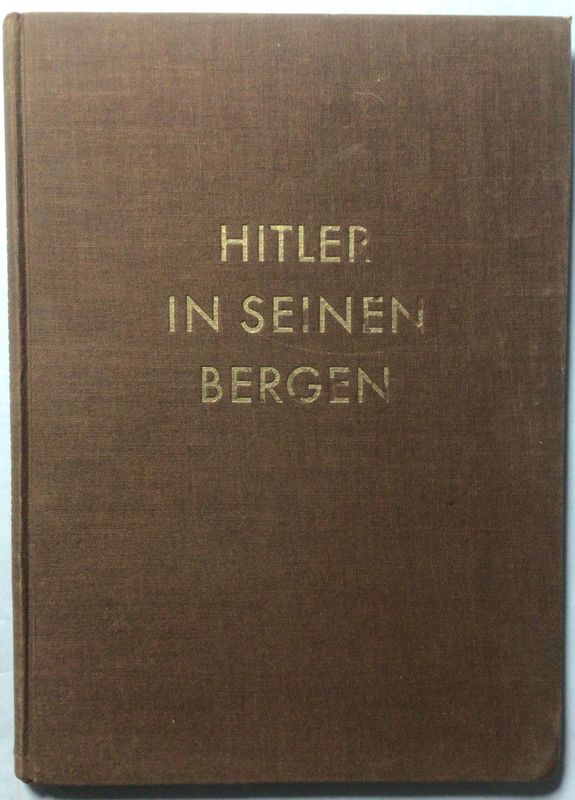 Hoffmann-Bildband: Hitler in seinen Bergen - Ganzleinenausgabe (71. - 95. Tausend) aus dem Jahr 1935