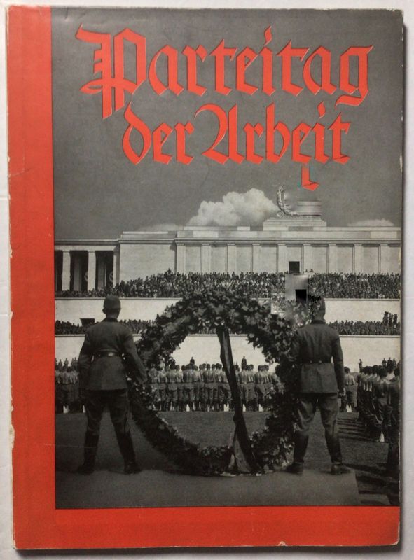 Hoffmann-Bildband: Parteitag der Arbeit - Nürnberg 1937 - Broschierte Ausgabe (Erstauflage - 1. - 10. Tausend) aus dem Jahr 1937 mit Original-Schutzumschlag Hoffmann-Bildband: Parteitag der Arbeit - Nürnberg 1937 - Broschierte Ausgabe (Erstauflage - 1. - 10. Tausend) aus dem Jahr 1937 mit Original-Schutzumschlag