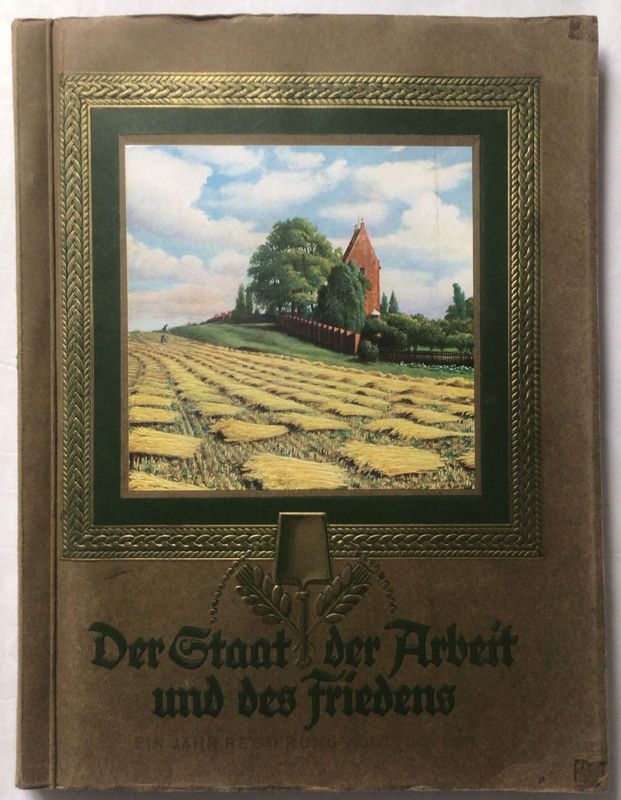 Der Staat der Arbeit und des Friedens - Ein Jahr Regierung Adolf Hitler - Lutze-Ausgabe ab dem Jahr 1934