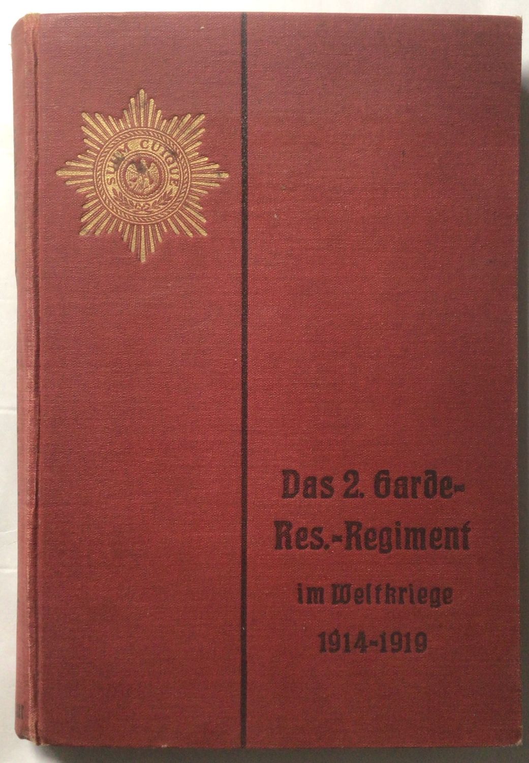 Bode: Geschichte des 2. Garde-Reserve-Regiments - III. Teil Bilder und Karten. Ganzleinenausgabe aus dem Jahr 1929