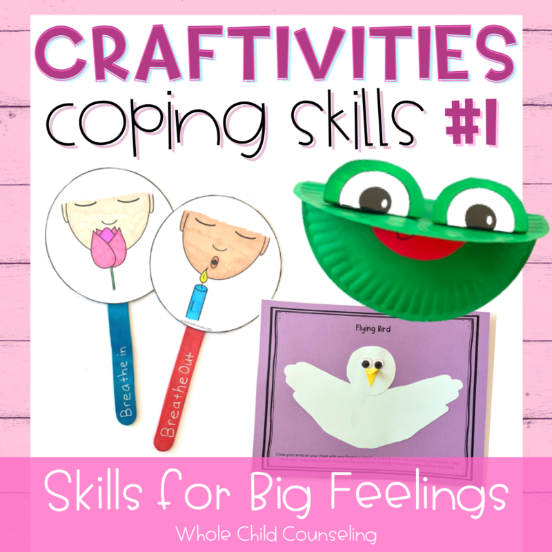 Skills for Big Feelings Coping Skills Craftivities eBook