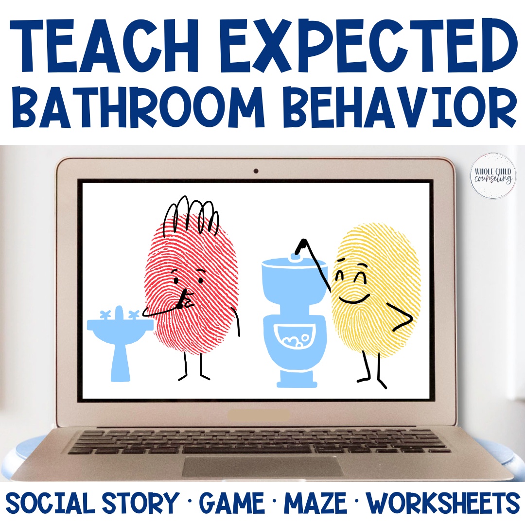 Teach Expected Bathroom Behavior