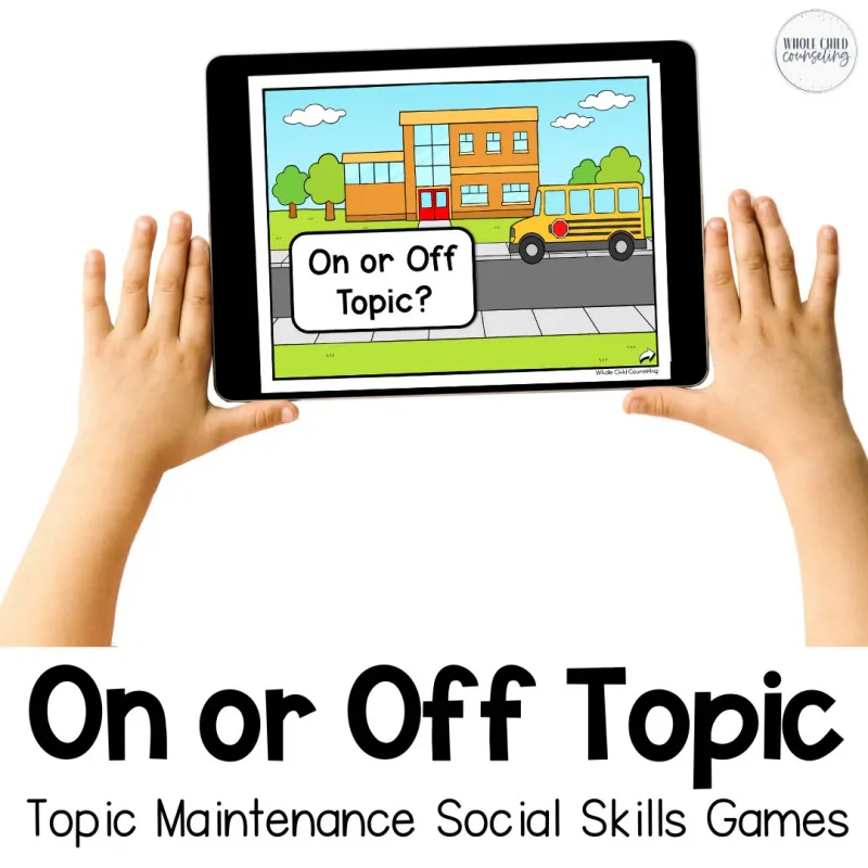 On or Off Topic Maintenance Social Skills Games