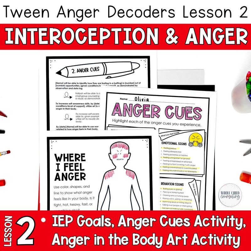 Managing Anger Tools and Interoception Activities to Recognize Anger in the Body