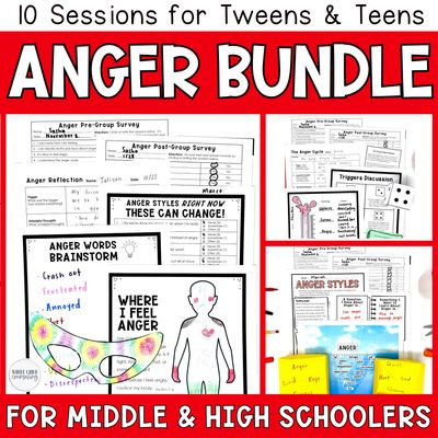 Anger Management Curriculum Bundle for Teens &amp; Tweens (10 Sessions)