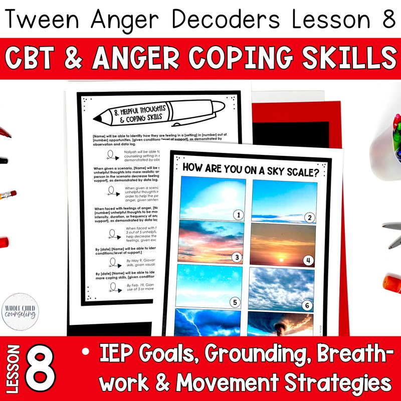 Teen and Tween CBT Anger Coping Activity: Reframing and Changing Negative Thoughts