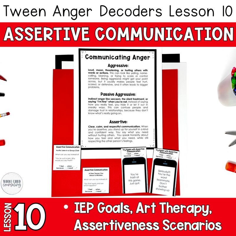 Assertive Communication Teen Anger Tools: Assertiveness, Passive or Aggressive?