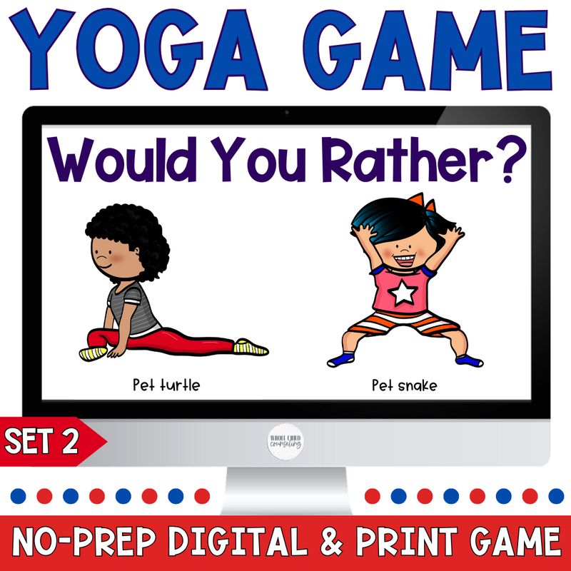Would You Rather Yoga Digital and Print Game Classroom Brain Breaks Set 2