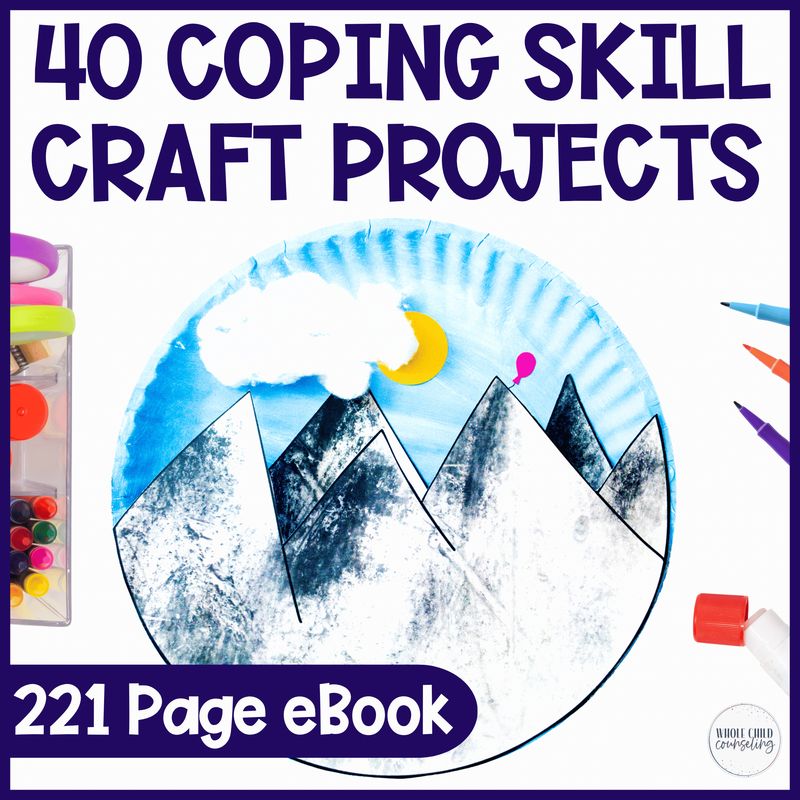 Skills for Big Feelings Coping Skills Craftivities eBook