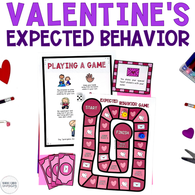 Valentine's Day Expected vs. Unexpected Behavior Game | Social Skills SEL Digital + Print