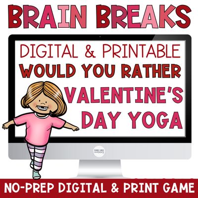 Valentine's Day Would You Rather Yoga Game | Movement Brain Break Cards &amp; Posters