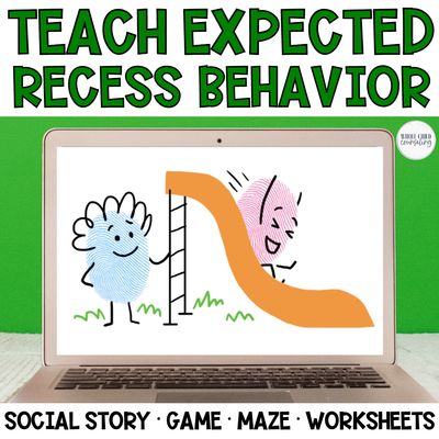 Expected vs. Unexpected Recess Behavior | Editable Social Story, Game &amp; SEL Activities