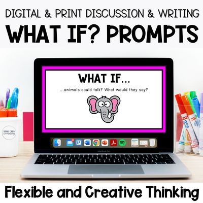 Creative Thinking What If Questions &amp; Prompts | Flexible Thinking Discussion Cards, Writing Worksheets &amp; SEL Activities (Digital + Print)