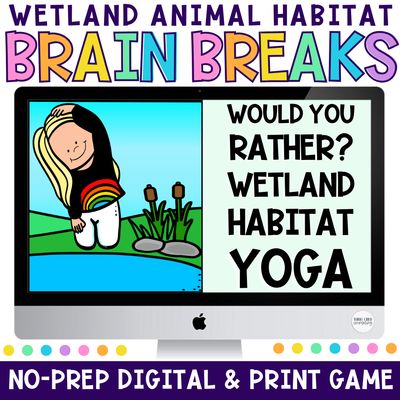 Wetland Habitat Would You Rather Yoga Game | Animal Movement Brain Breaks Digital + Print