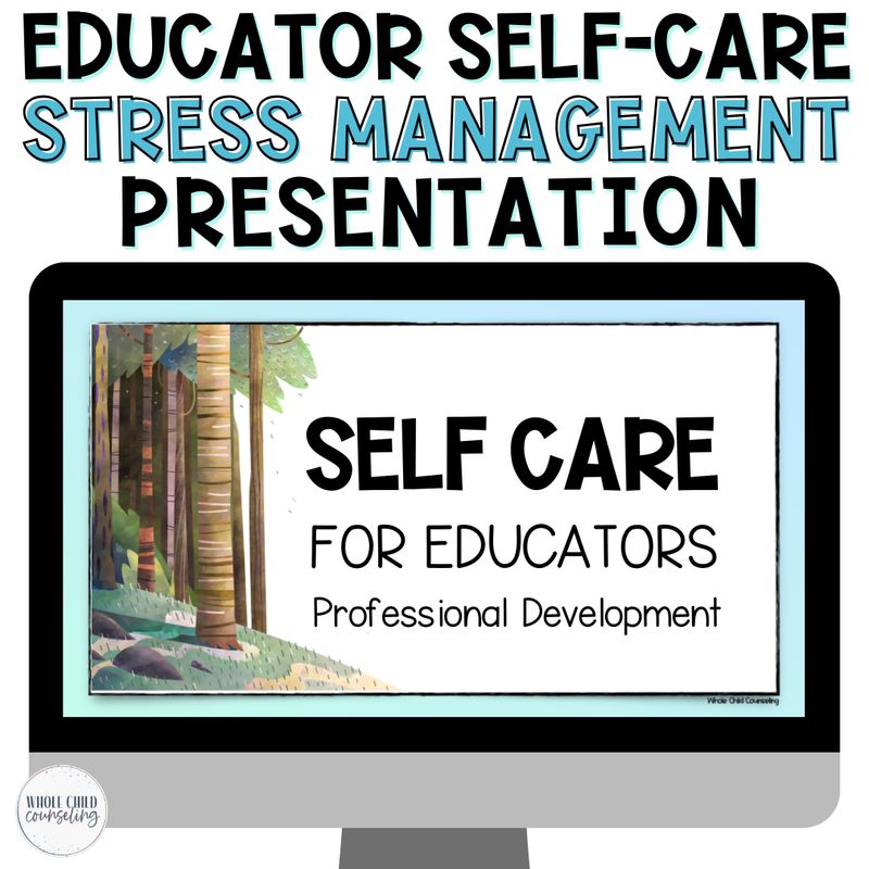 Educator Self-Care Stress Management Presentation