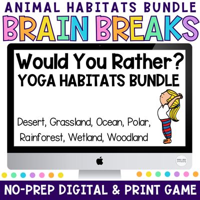 Animal Habitat Yoga &amp; Creative Movement Games Bundle | 7 Would You Rather Brain Break Activities (Digital + Print)