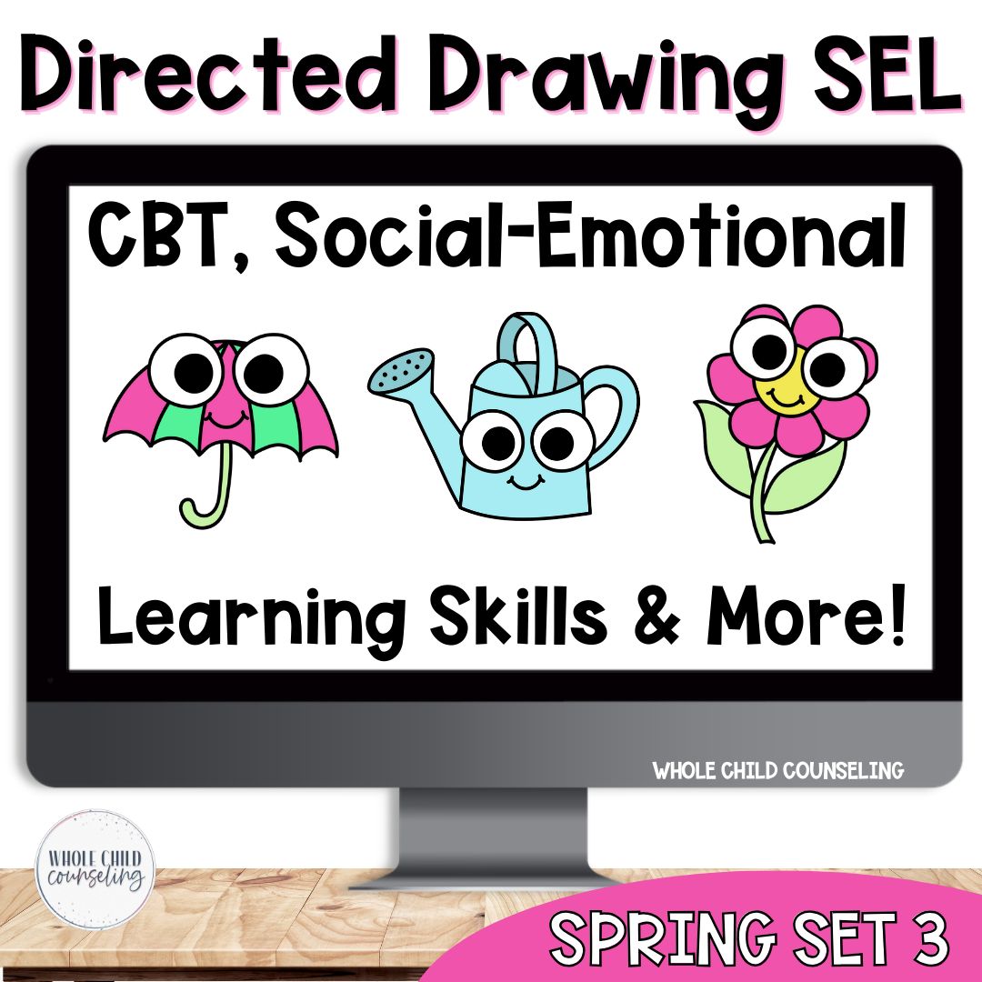 Spring SEL Directed Drawing Set 3: CBT and SEL skills
