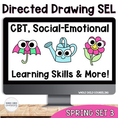 Spring SEL Directed Drawing Set 3 | CBT, Coping Skills, Thoughts &amp; Growth Mindset