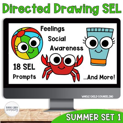 Summer SEL Directed Drawing Set 1 | Feelings, Empathy &amp; Social Awareness Activities