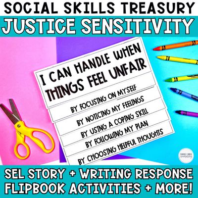 Justice Sensitivity Upper Elementary Set 3 | Social Skills Treasury