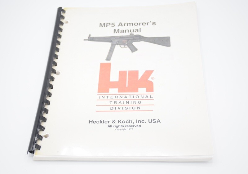 HECKLER &amp; KOCH HK MP5 ARMORERS MANUAL