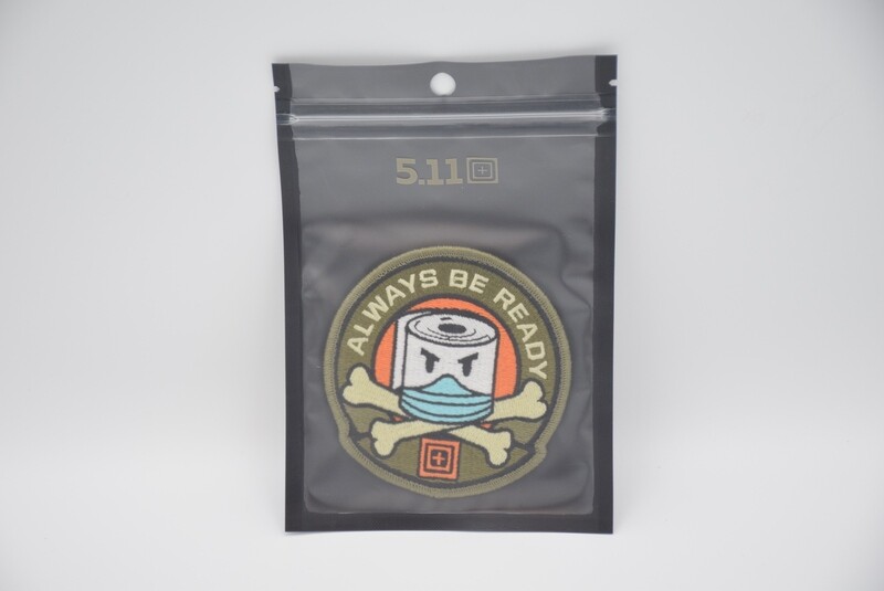 5.11 TACTICAL ALWAYS BE READY &quot;TOILET PAPER PREPPER&quot; LOGO PATCH HOOK/LOOP BACKING