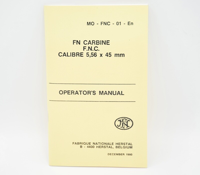 FN FNH FNC CARBINE 5.56 X 45 MM RIFLE OPERATORS MANAUL/INSTRUCTION MANUAL/BOOKLET